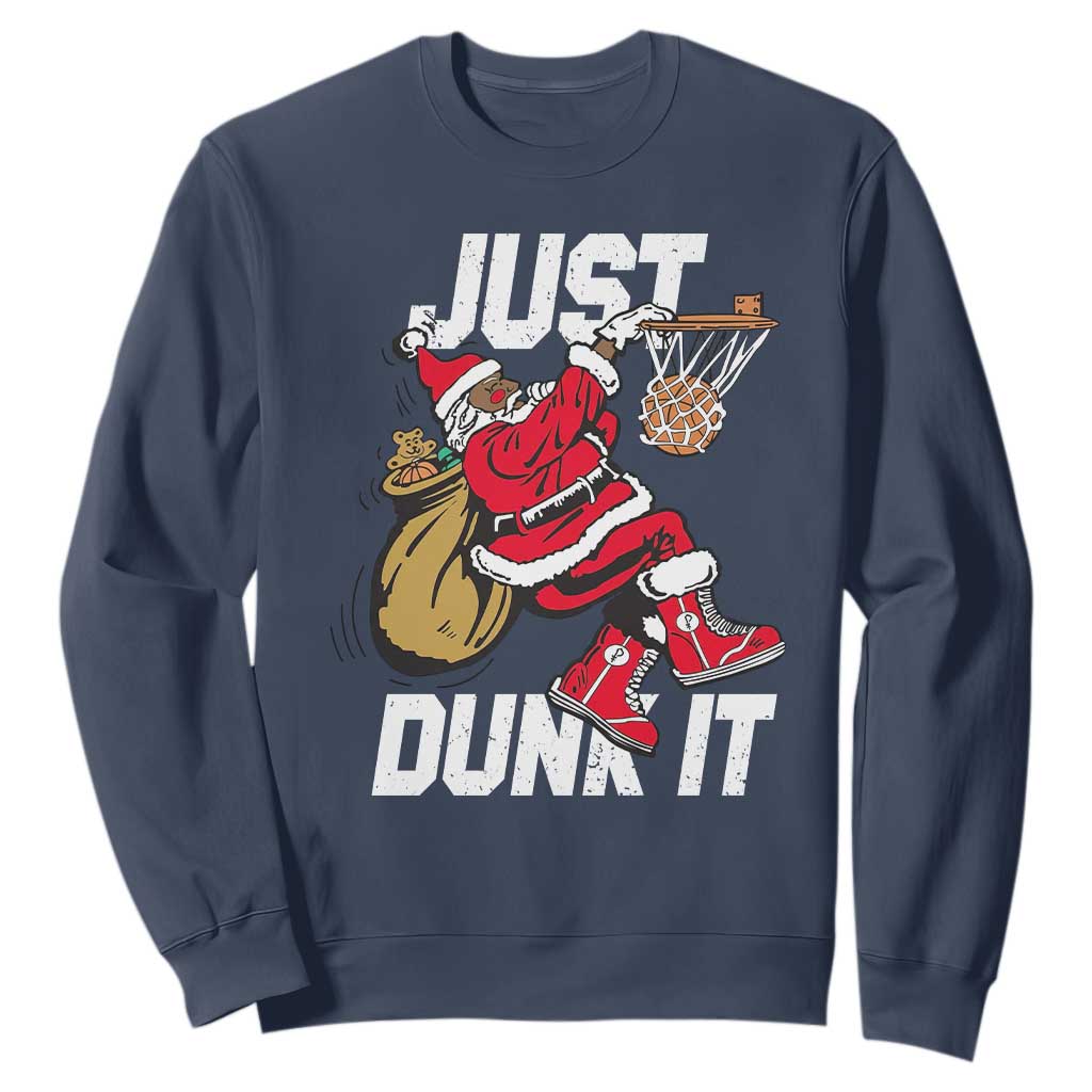 Funny Black Santa Christmas Basketball Sweatshirt Just Dunk It Xmas Sport - African Pride