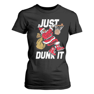 Funny Black Santa Christmas Basketball T Shirt For Women Just Dunk It Xmas Sport - African Pride
