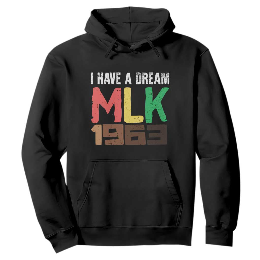 I Have A Dream Martin Luther King Hoodie MLK Day 1963 Speech Black History Month