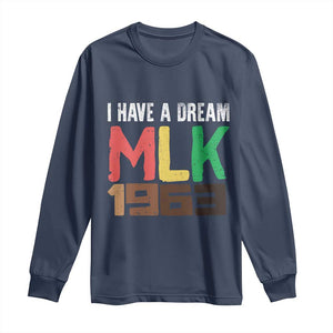 I Have A Dream Martin Luther King Long Sleeve Shirt MLK Day 1963 Speech Black History Month
