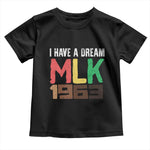 I Have A Dream Martin Luther King Toddler T Shirt MLK Day 1963 Speech Black History Month
