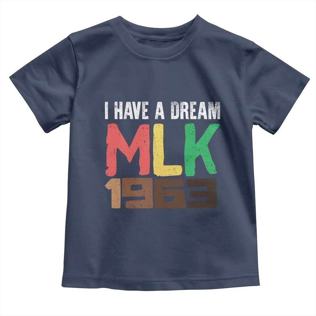 I Have A Dream Martin Luther King Toddler T Shirt MLK Day 1963 Speech Black History Month