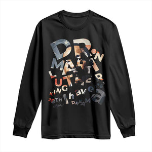 I Have A Dream Martin Luther King Jr Long Sleeve Shirt MLK Day 1963 Black History Leader