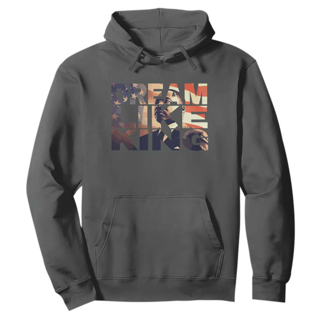 Dream Like King Martin Luther King Jr Hoodie MLK Day Vintage American Flag