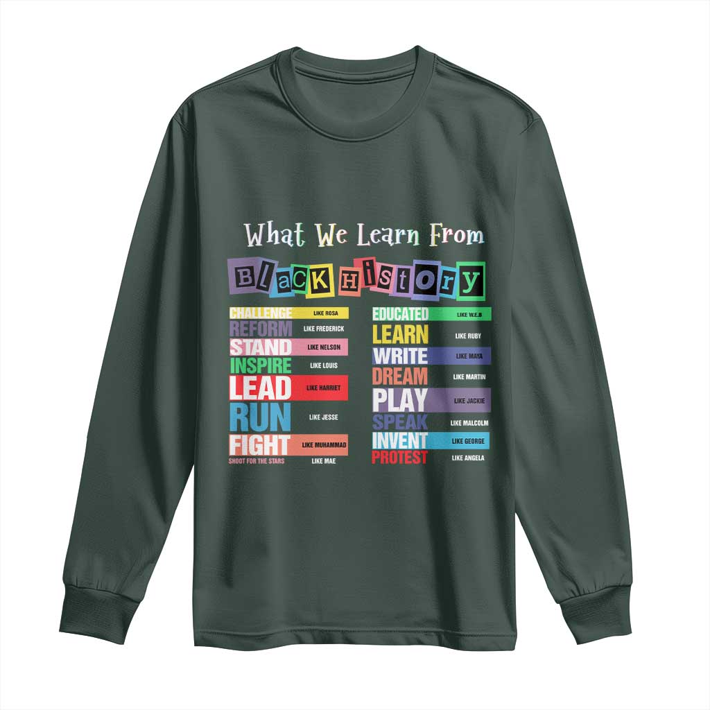 What We Learn From Black History Long Sleeve Shirt Black Leaders African American Pride