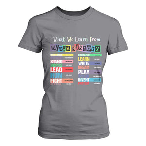 What We Learn From Black History T Shirt For Women Black Leaders African American Pride