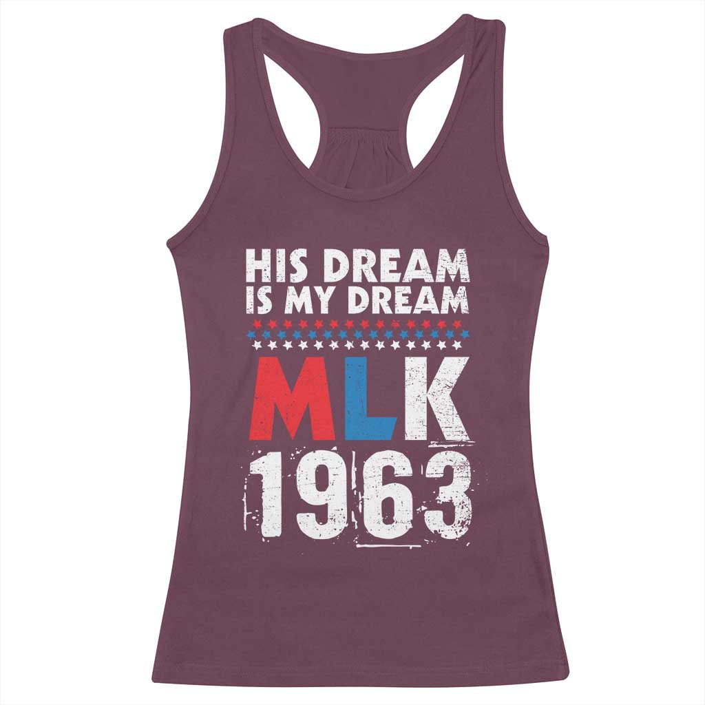 MLK His Dream Is My Dream 1963 Racerback Tank Top Black History Month