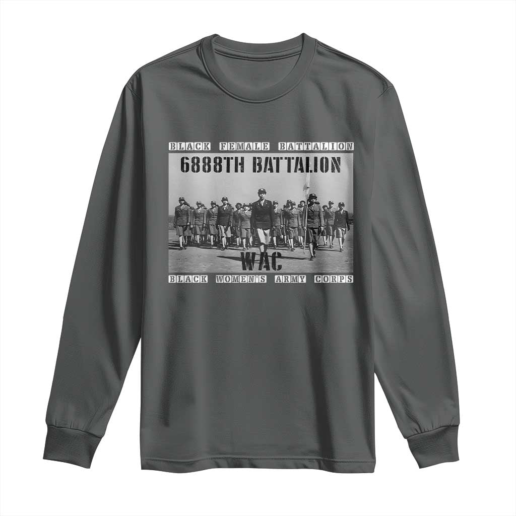 6888th Battalion Long Sleeve Shirt Black Female Battalion WAC Women's Army Corps Black History