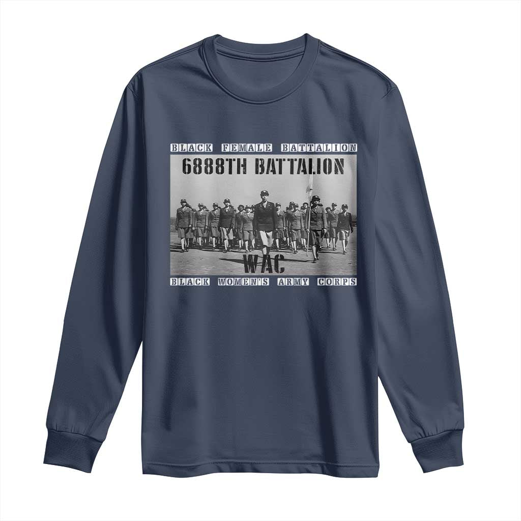 6888th Battalion Long Sleeve Shirt Black Female Battalion WAC Women's Army Corps Black History