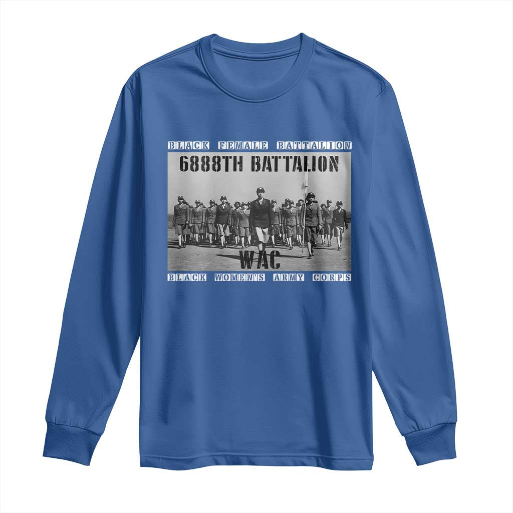 6888th Battalion Long Sleeve Shirt Black Female Battalion WAC Women's Army Corps Black History