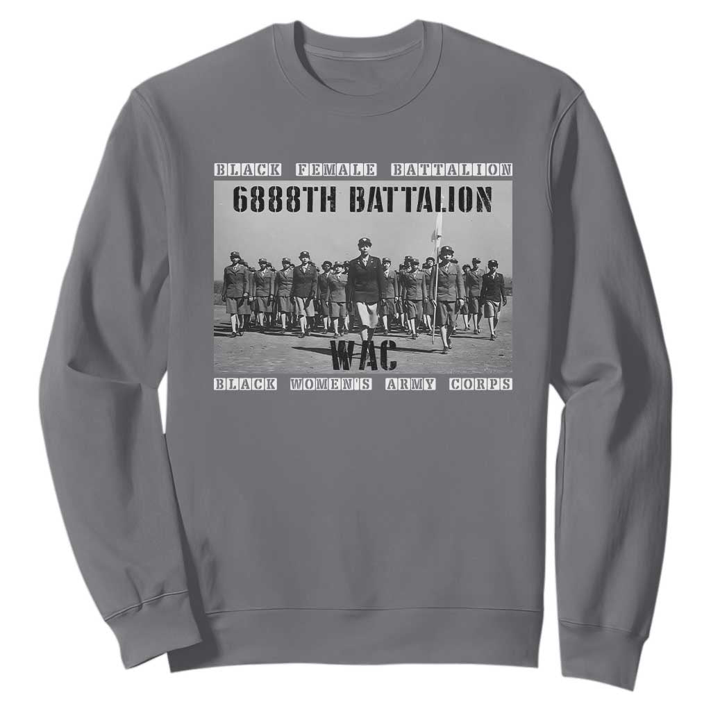 6888th Battalion Sweatshirt Black Female Battalion WAC Women's Army Corps Black History