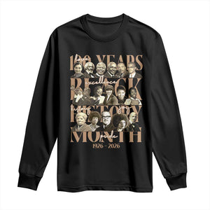 100 Years Of Black History Month Long Sleeve Shirt African American Historical Figures