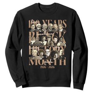 100 Years Of Black History Month Sweatshirt African American Historical Figures