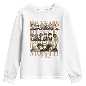 100 Years Of Black History Month Youth Sweatshirt African American Historical Figures