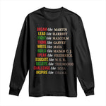Black History Dream Like Martin Lead Like Harriet Long Sleeve Shirt African American Leaders