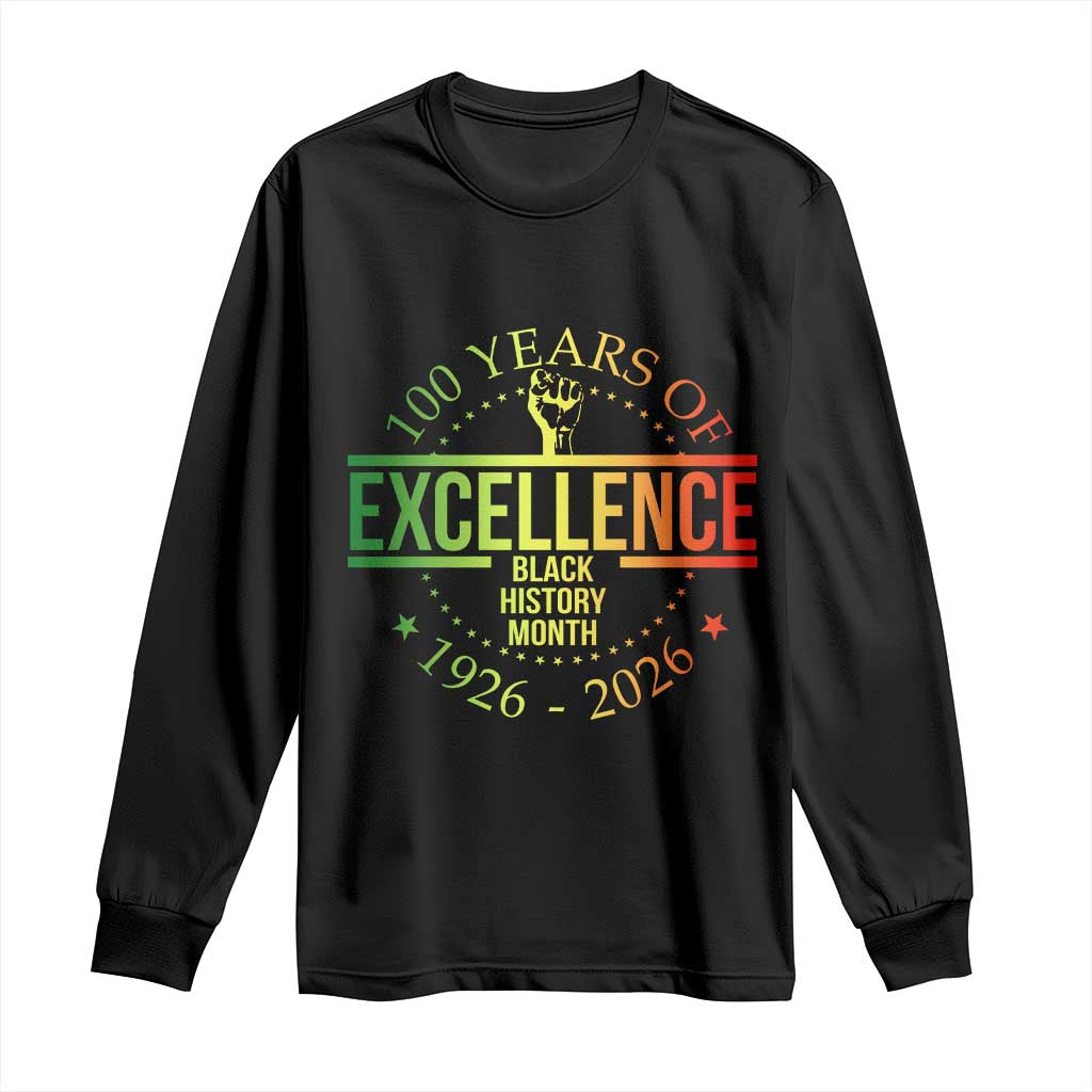 100 Years Of Excellence Black History Month 1926 2026 Long Sleeve Shirt