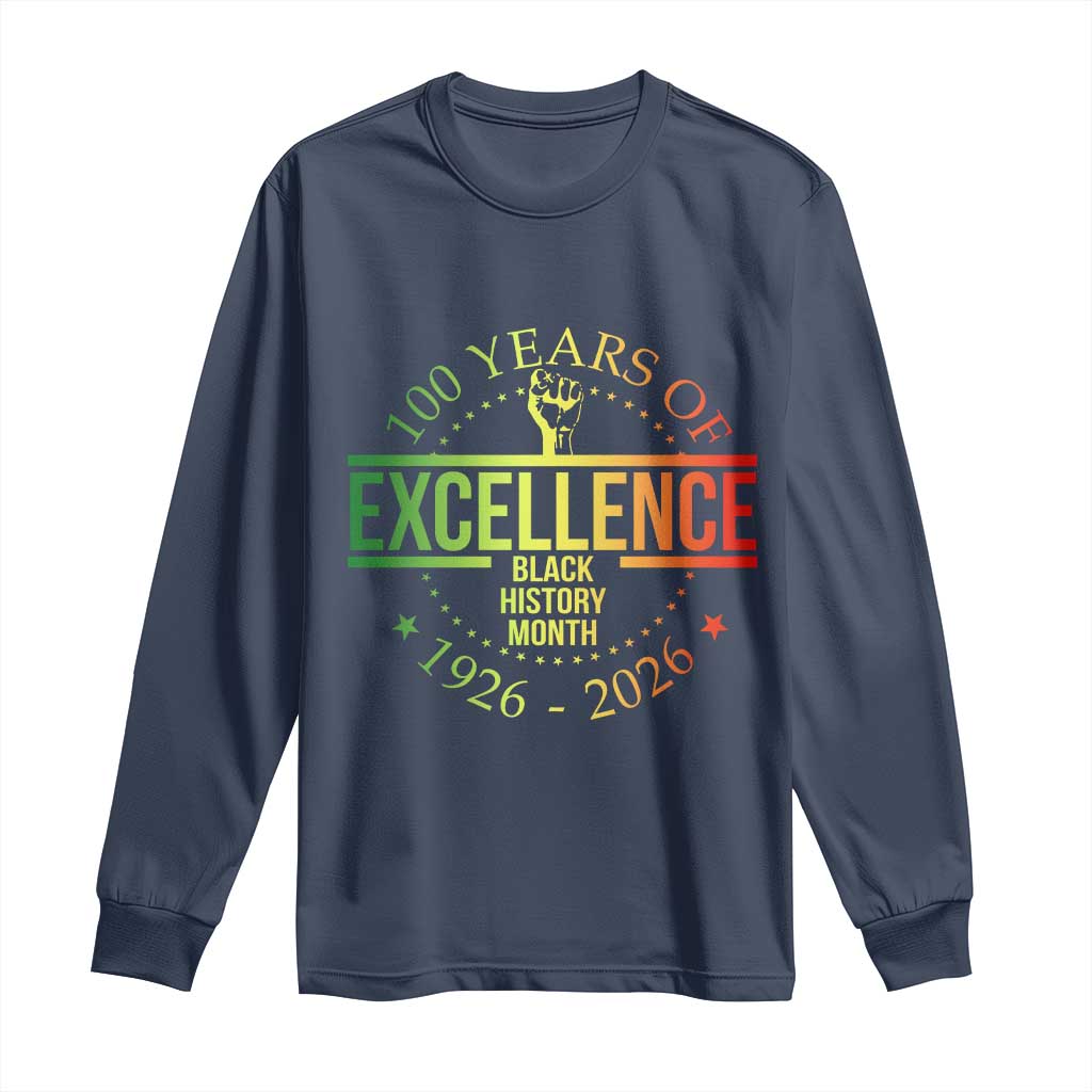 100 Years Of Excellence Black History Month 1926 2026 Long Sleeve Shirt