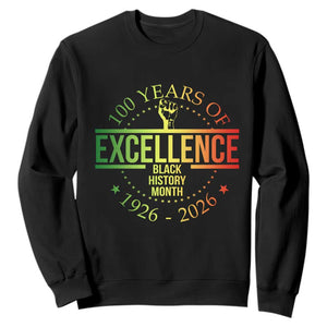 100 Years Of Excellence Black History Month 1926 2026 Sweatshirt