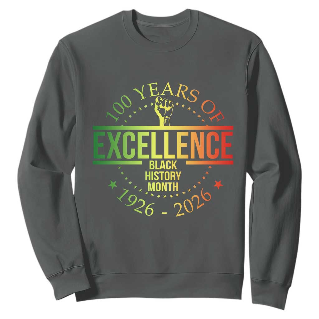 100 Years Of Excellence Black History Month 1926 2026 Sweatshirt