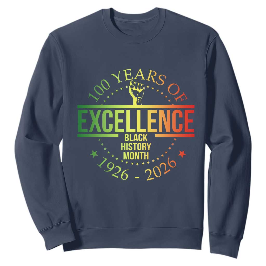 100 Years Of Excellence Black History Month 1926 2026 Sweatshirt
