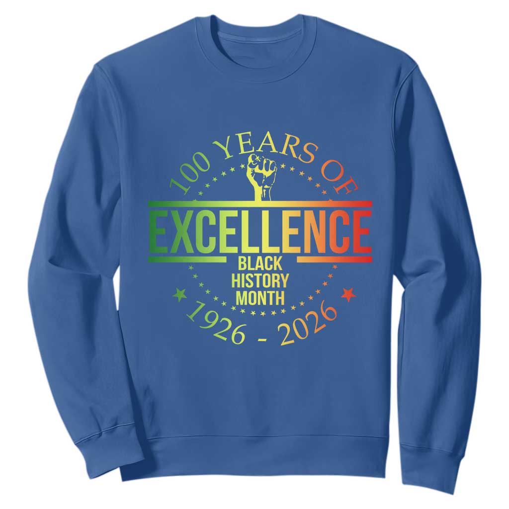 100 Years Of Excellence Black History Month 1926 2026 Sweatshirt