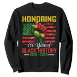 Honoring 100 Years Of Black History Sweatshirt Hand Fist Vintage American Flag