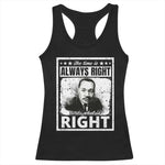 The Time Is Always Right To Do What Is Right Racerback Tank Top Martin Luther King MLK Quote