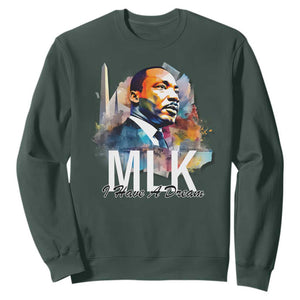 MLK Quote I Have A Dream Sweatshirt Martin Luther King Portrait Black History Month