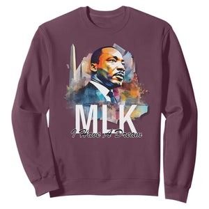 MLK Quote I Have A Dream Sweatshirt Martin Luther King Portrait Black History Month