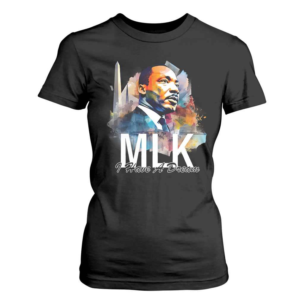 MLK Quote I Have A Dream T Shirt For Women Martin Luther King Portrait Black History Month