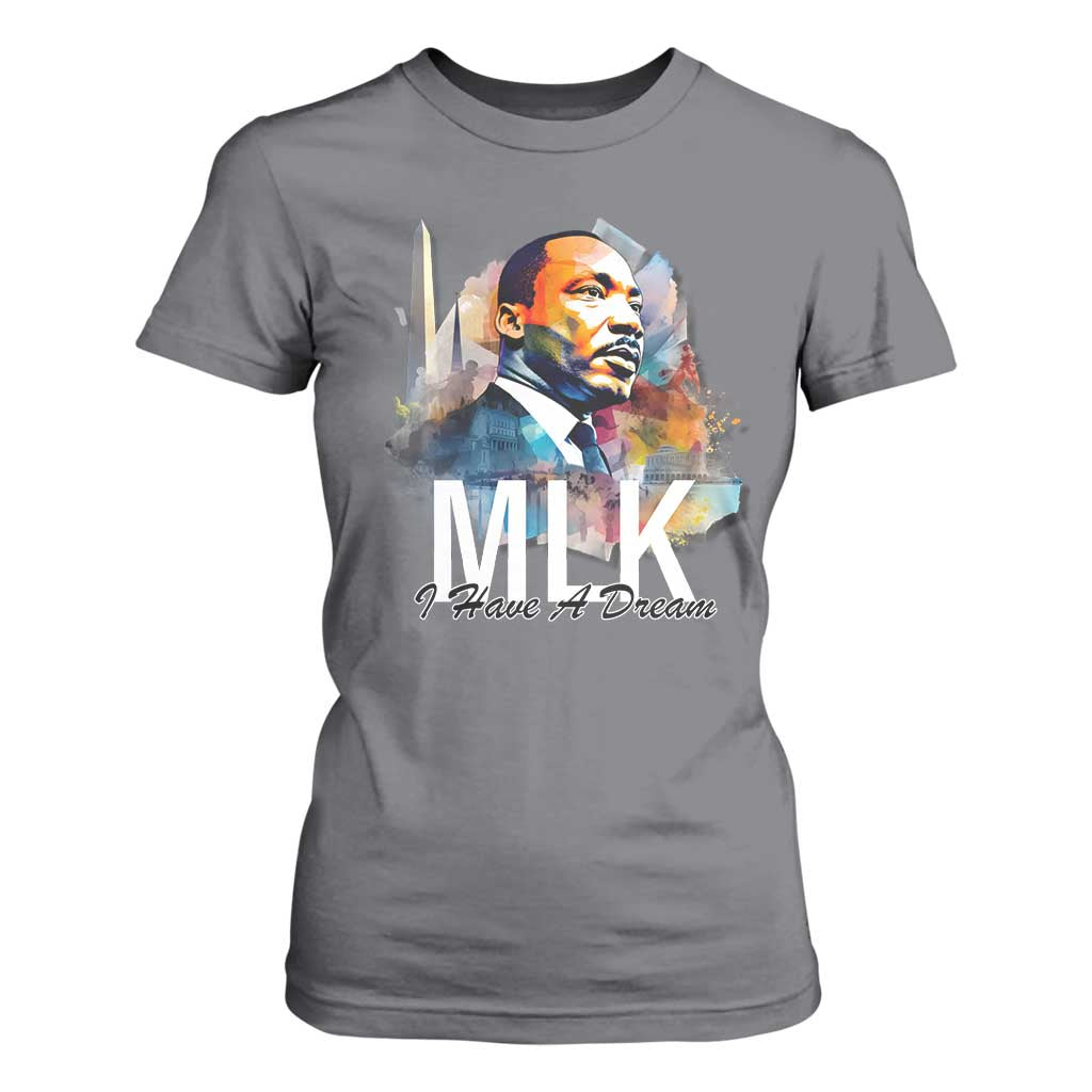 MLK Quote I Have A Dream T Shirt For Women Martin Luther King Portrait Black History Month