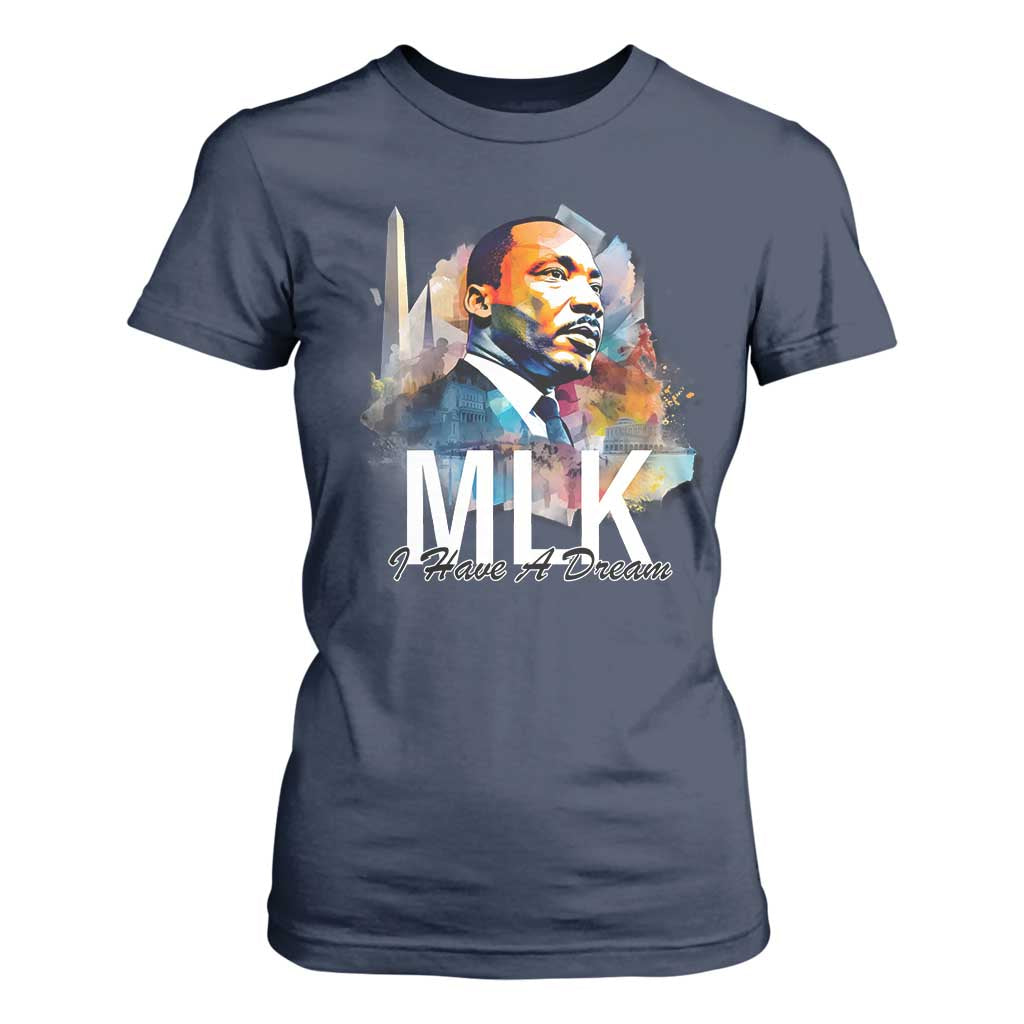 MLK Quote I Have A Dream T Shirt For Women Martin Luther King Portrait Black History Month