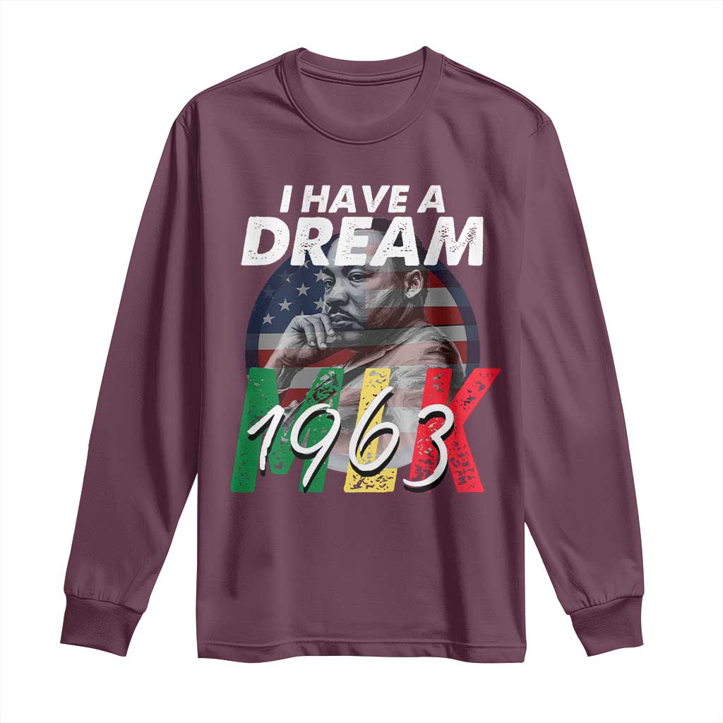 I Have A Dream Martin Luther King Jr MLK 1963 Long Sleeve Shirt Black History Month