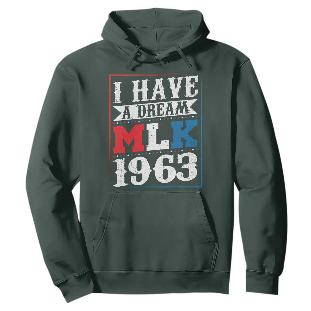 I Have A Dream Dr. Martin Luther King Jr Hoodie MLK Day 1963