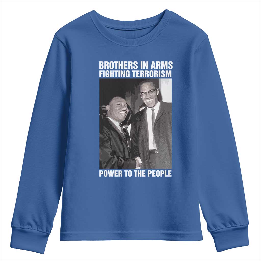 Martin Luther King And Malcolm X Youth Sweatshirt Brothers In Arms Fighting Terrorism Power To The People Black History Month