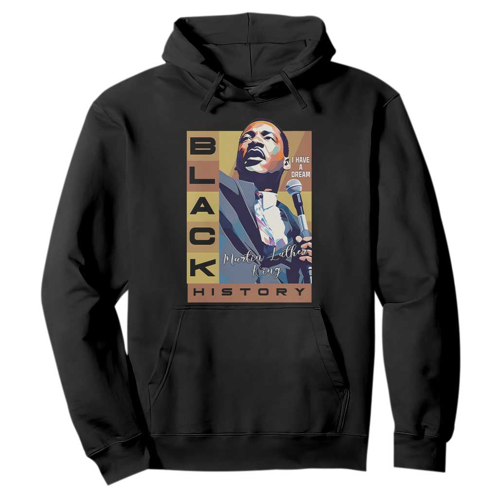 I Have A Dream Martin Luther King Jr MLK Quote Hoodie Black History Month