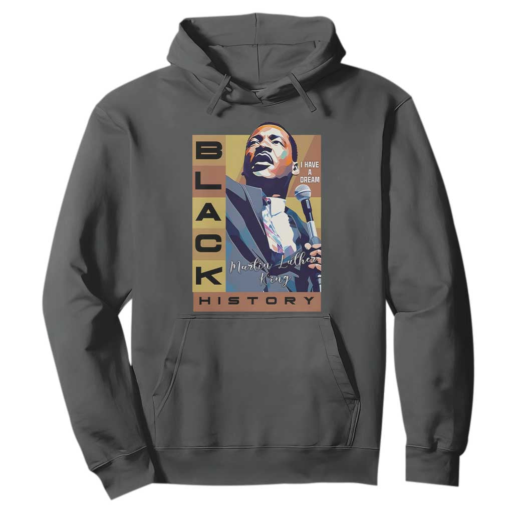 I Have A Dream Martin Luther King Jr MLK Quote Hoodie Black History Month