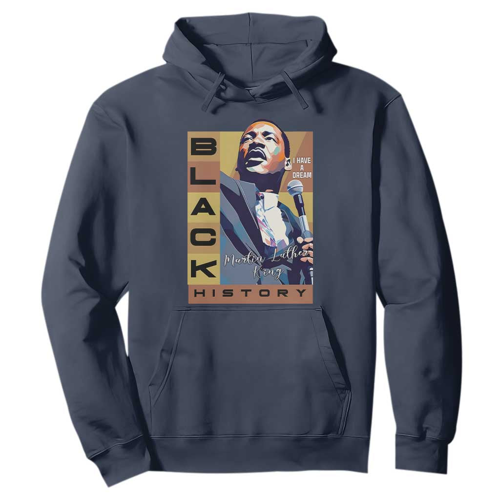 I Have A Dream Martin Luther King Jr MLK Quote Hoodie Black History Month
