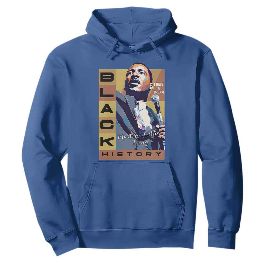 I Have A Dream Martin Luther King Jr MLK Quote Hoodie Black History Month
