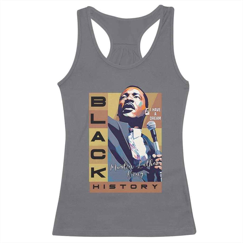 I Have A Dream Martin Luther King Jr MLK Quote Racerback Tank Top Black History Month