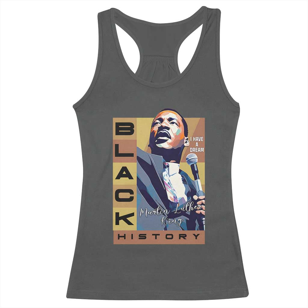 I Have A Dream Martin Luther King Jr MLK Quote Racerback Tank Top Black History Month