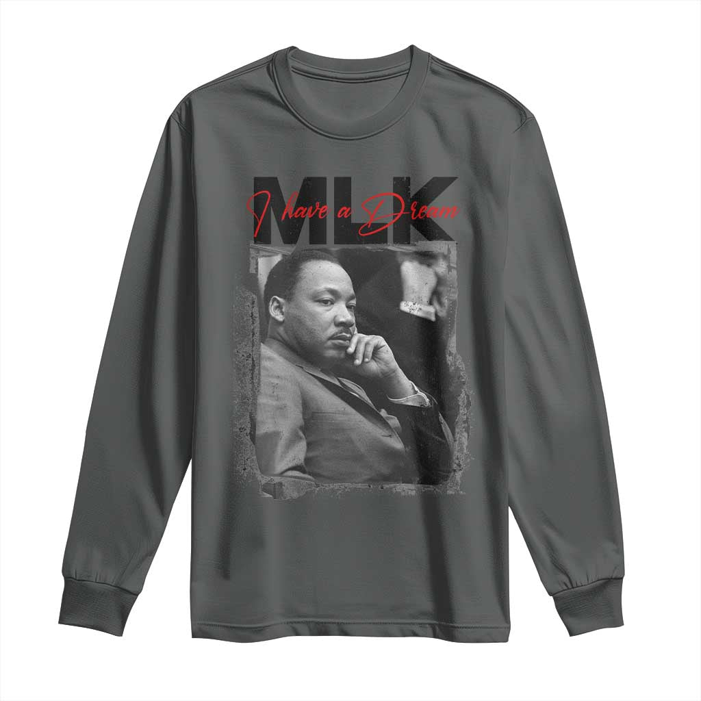 MLK I Have A Dream Long Sleeve Shirt Dr Martin Luther King Black History Month
