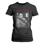MLK I Have A Dream T Shirt For Women Dr Martin Luther King Black History Month
