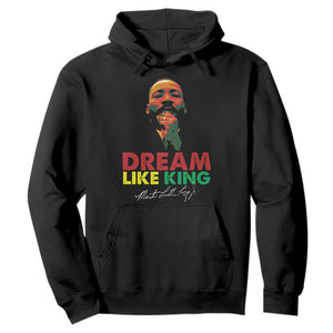 Dream Like King Martin Luther King Jr Hoodie MLK Black History Month