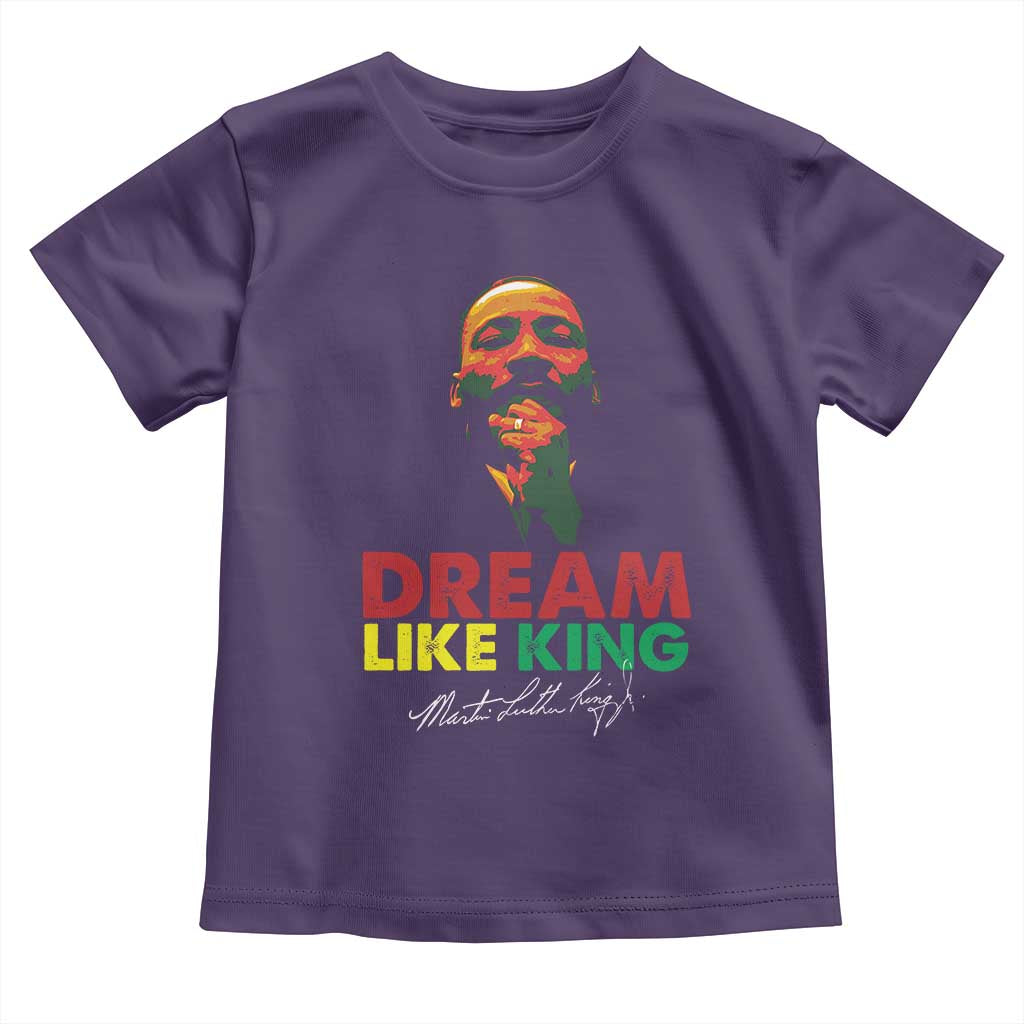 Dream Like King Martin Luther King Jr Toddler T Shirt MLK Black History Month