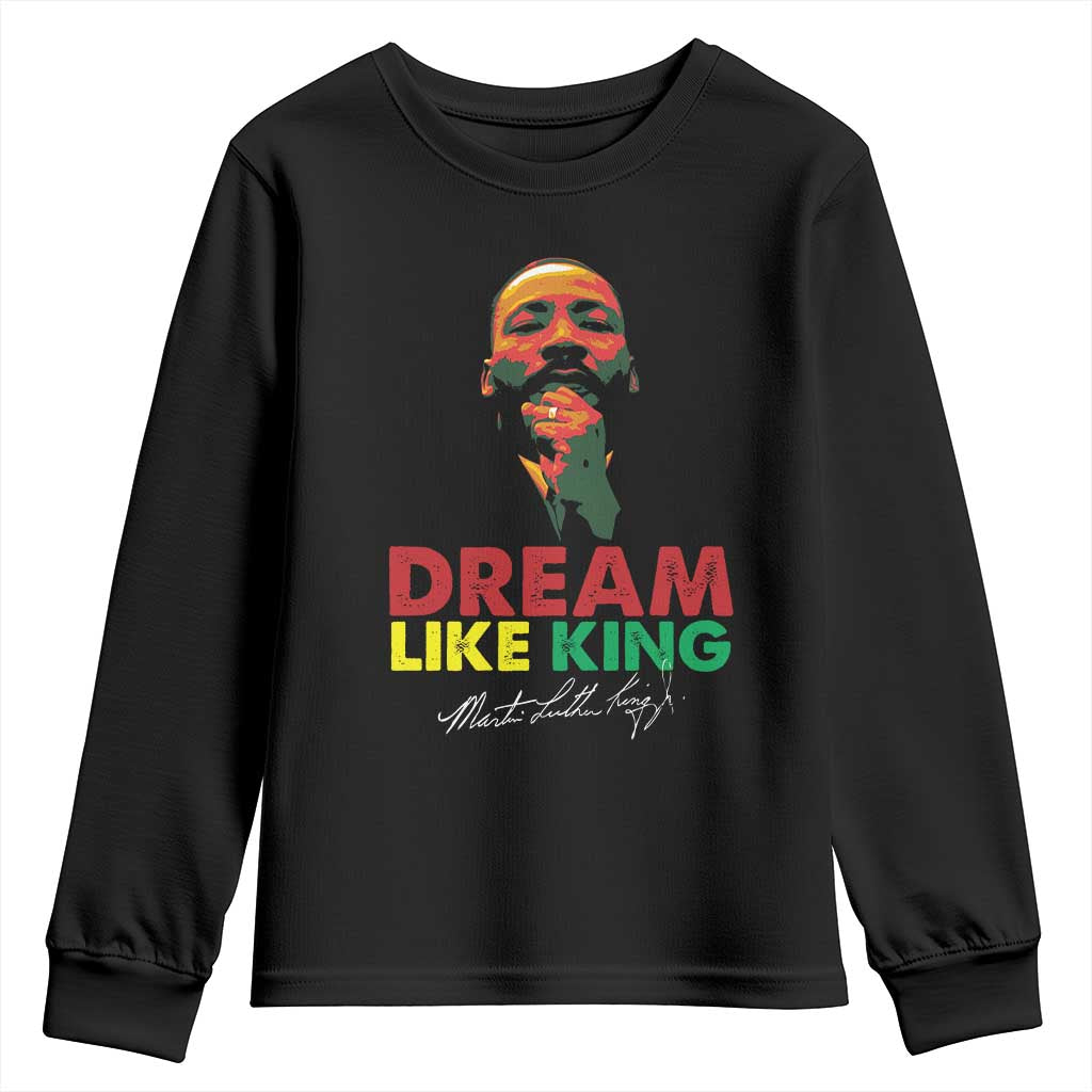 Dream Like King Martin Luther King Jr Youth Sweatshirt MLK Black History Month