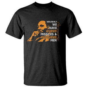 MLK We Have Guided Missiles And Misguided Men T Shirt Martin Luther King Jr Quote Black History Month