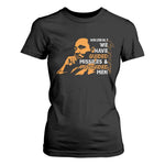 MLK We Have Guided Missiles And Misguided Men T Shirt For Women Martin Luther King Jr Quote Black History Month