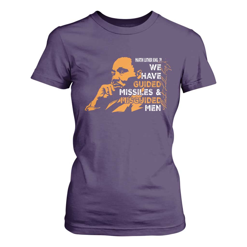 MLK We Have Guided Missiles And Misguided Men T Shirt For Women Martin Luther King Jr Quote Black History Month