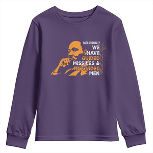 MLK We Have Guided Missiles And Misguided Men Youth Sweatshirt Martin Luther King Jr Quote Black History Month